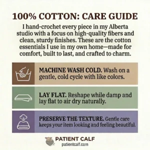 patient-calf-cotton-care-instructions A square care guide graphic for 100% cotton hand-crocheted products by Patient Calf, featuring washing and drying instructions.